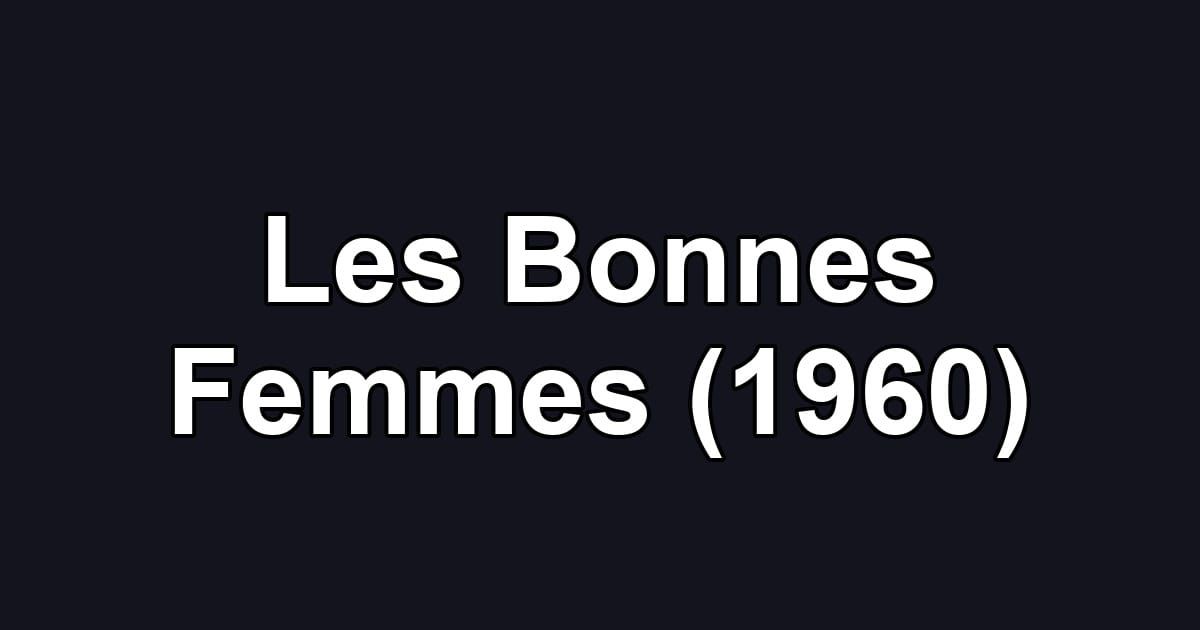 Les Bonnes Femmes (1960)