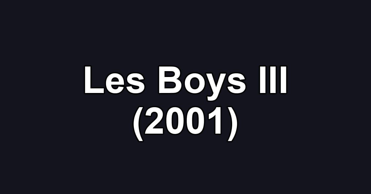 Les Boys III (2001)