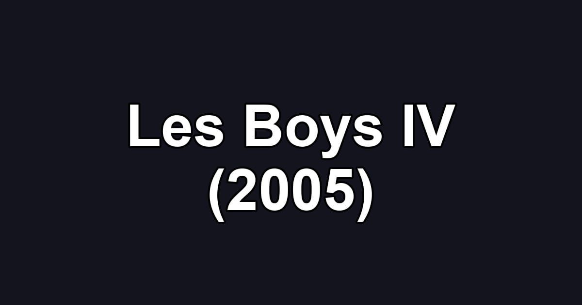 Les Boys IV (2005)