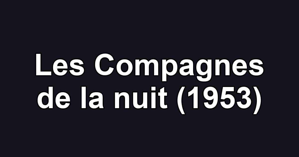 Les Compagnes de la nuit (1953)
