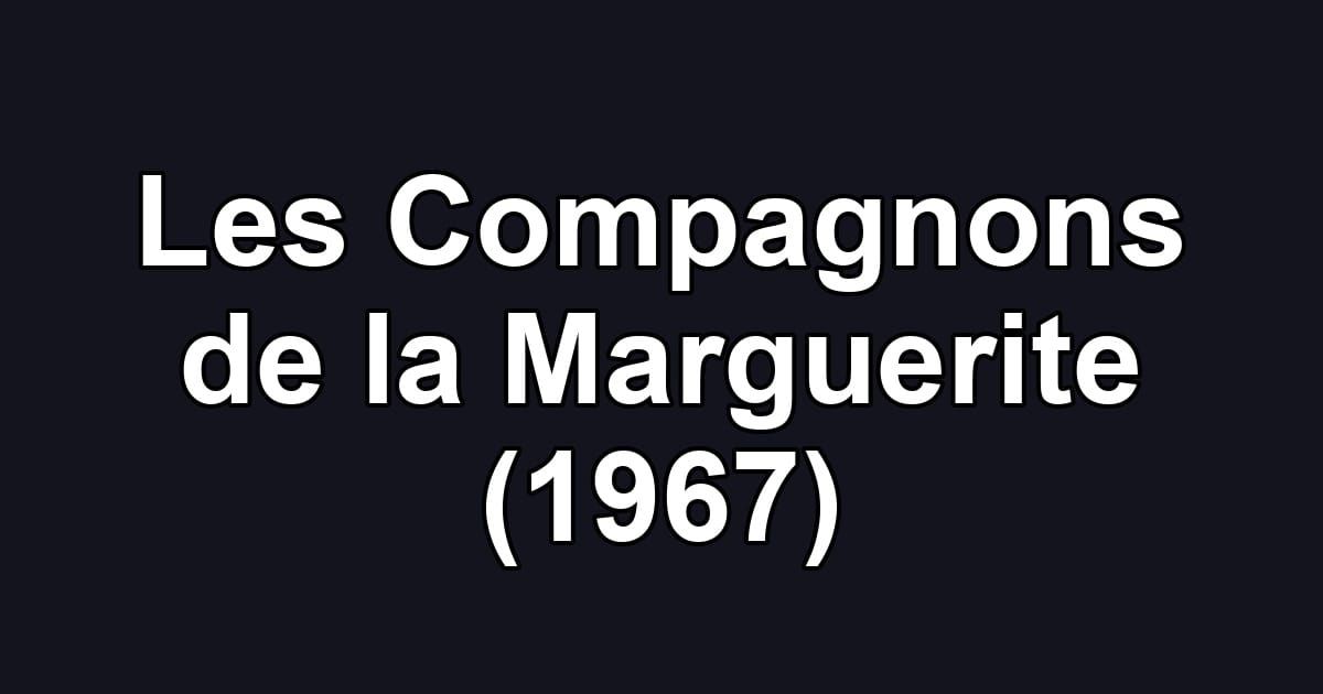 Les Compagnons de la Marguerite (1967)