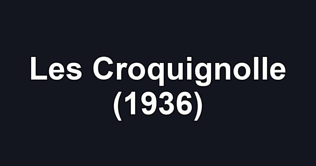 Les Croquignolle (1936)