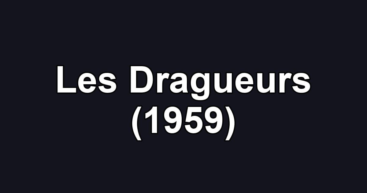 Les Dragueurs (1959)