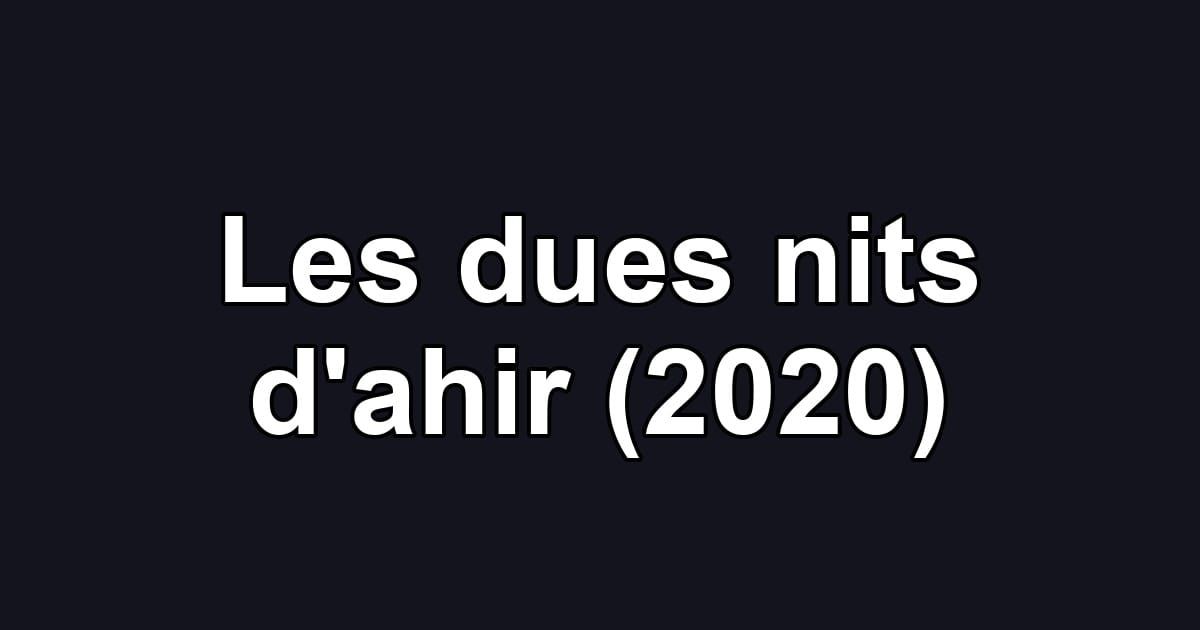Les dues nits d'ahir (2020)