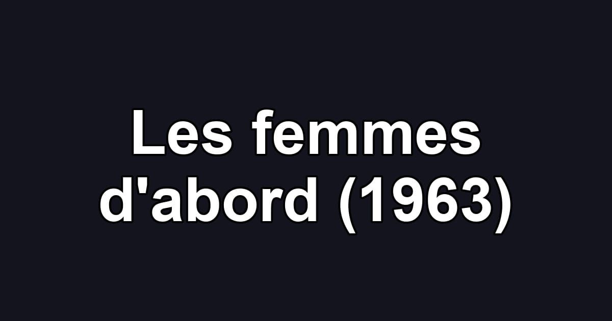 Les femmes d'abord (1963)