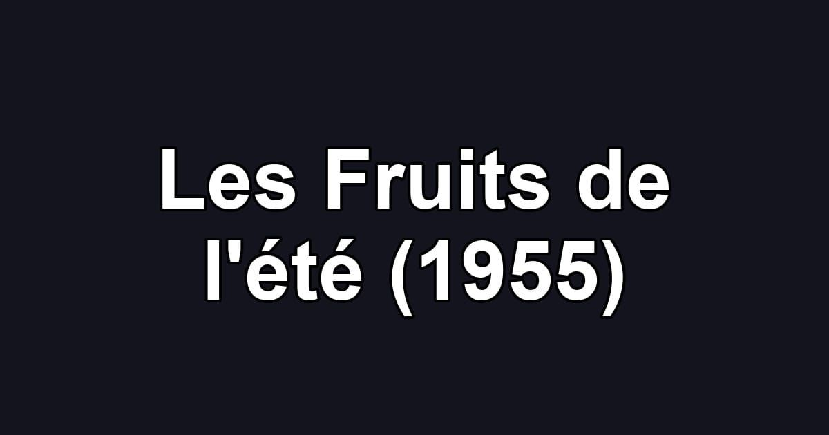 Les Fruits de l'été (1955)