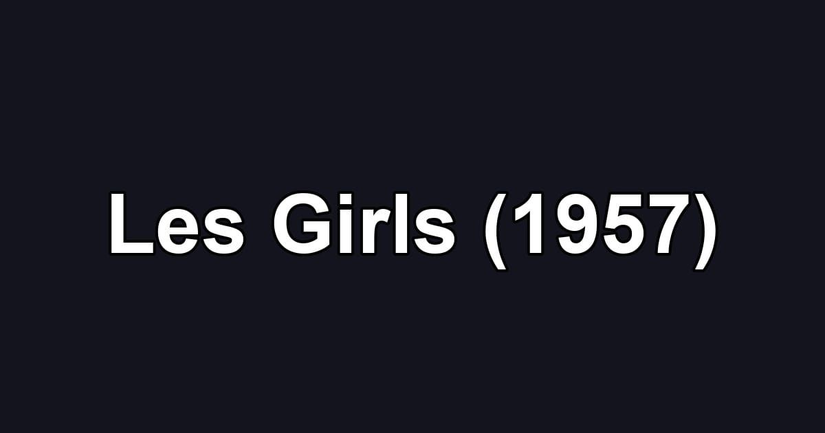 Les Girls (1957)