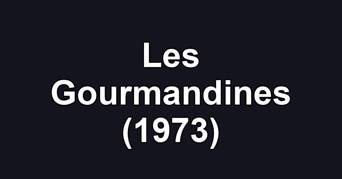 Les Gourmandines (1973)