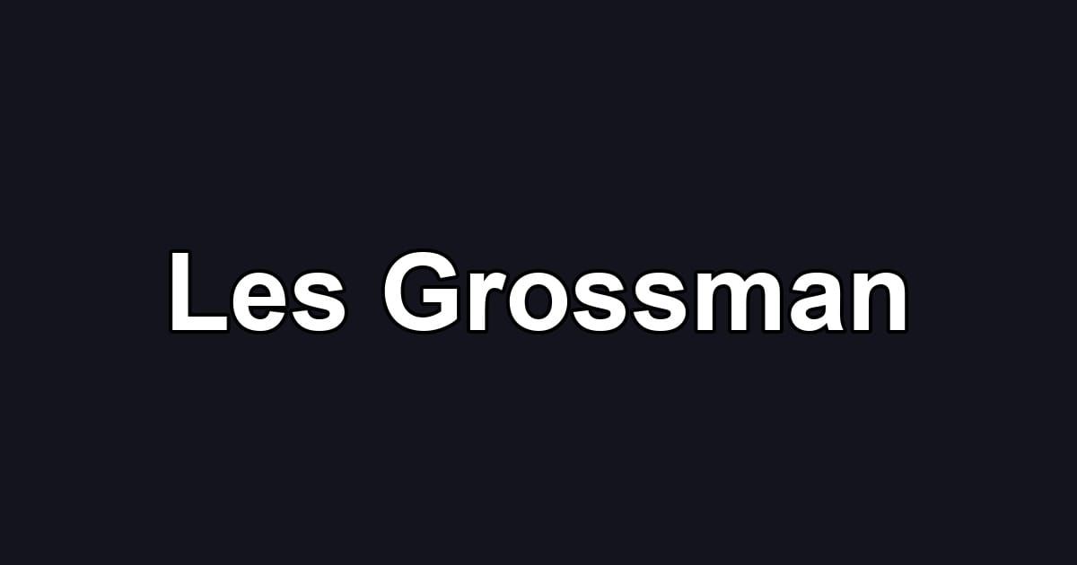 Les Grossman