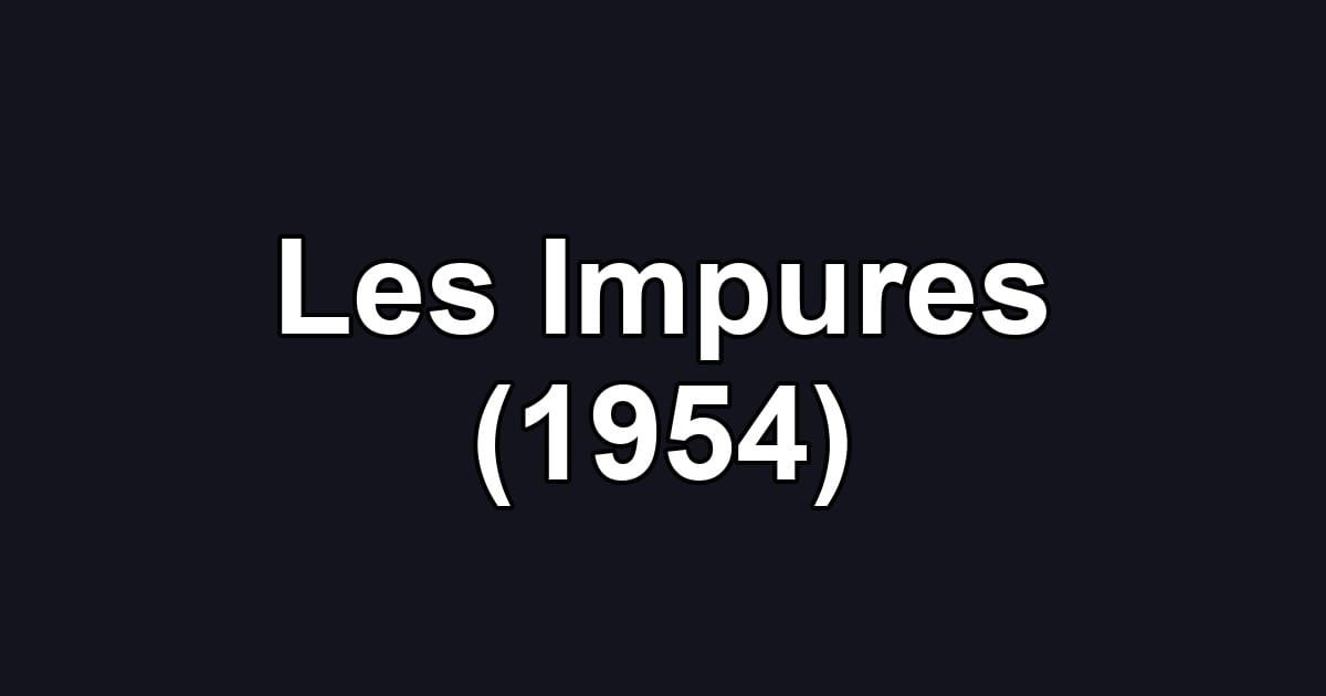 Les Impures (1954)