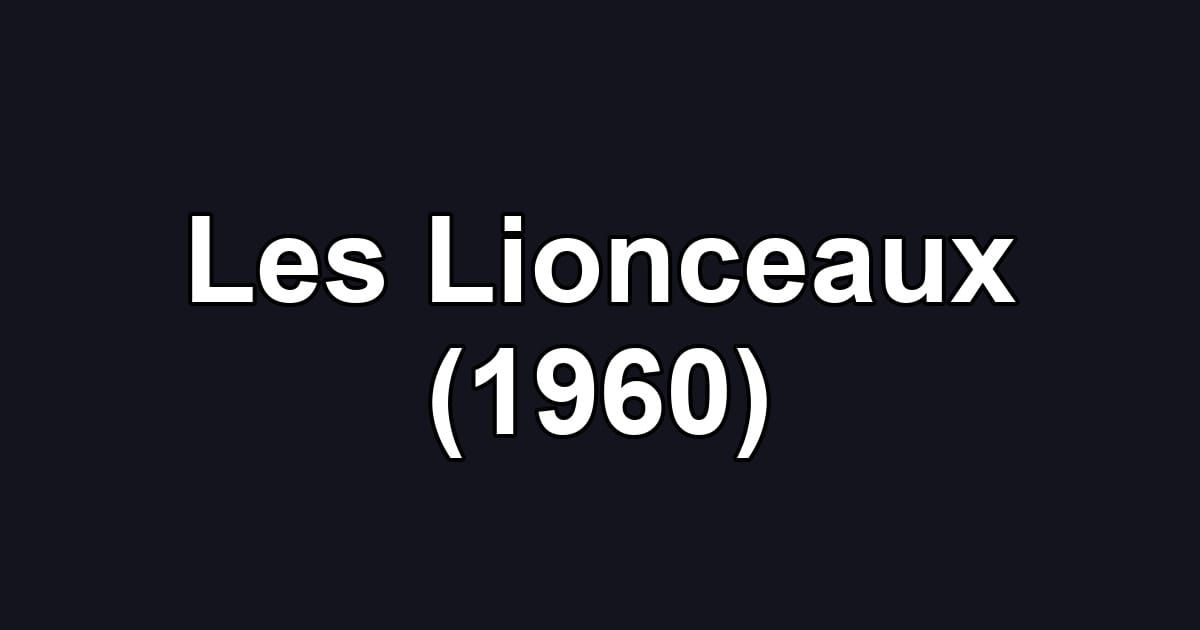 Les Lionceaux (1960)