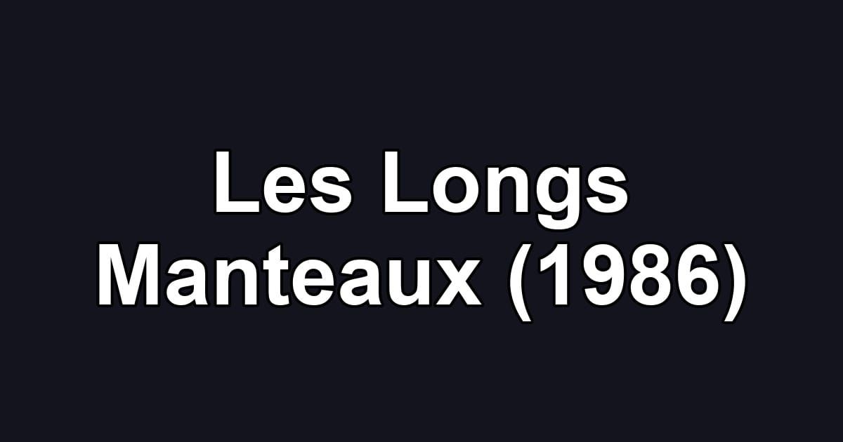 Les Longs Manteaux (1986)