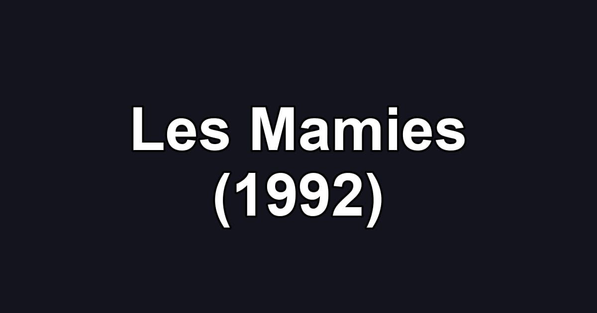 Les Mamies (1992)