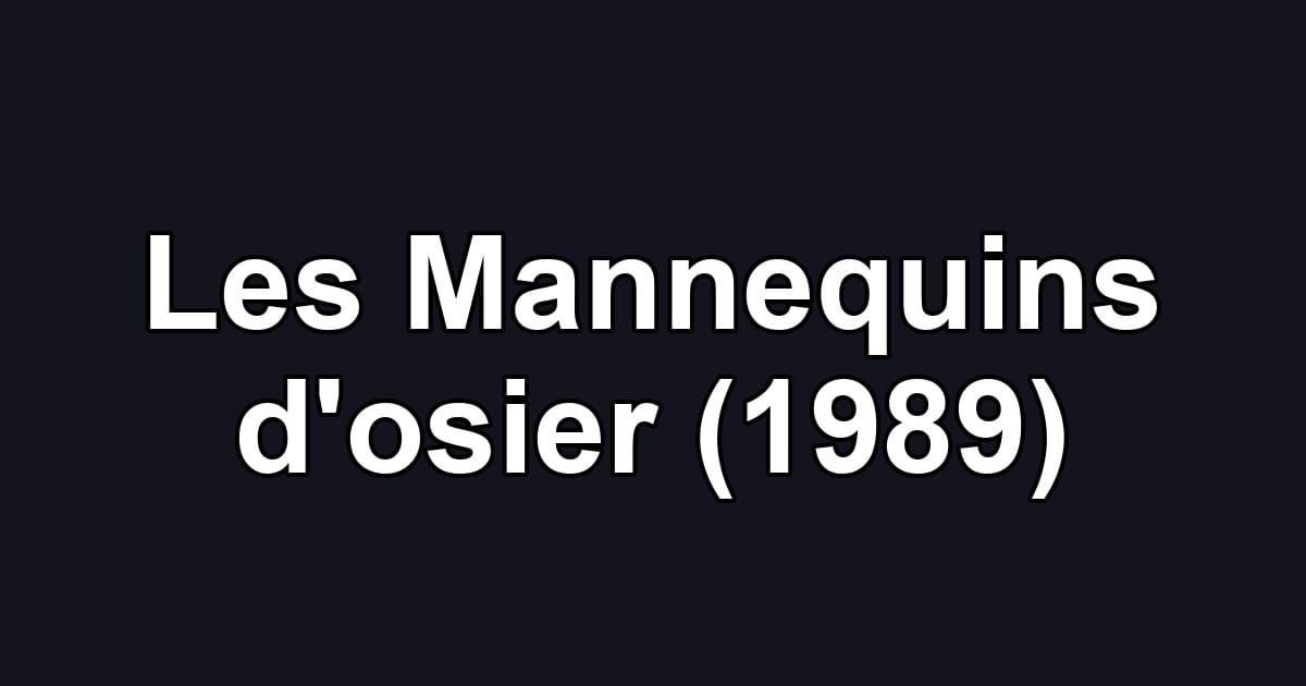 Les Mannequins d'osier (1989)