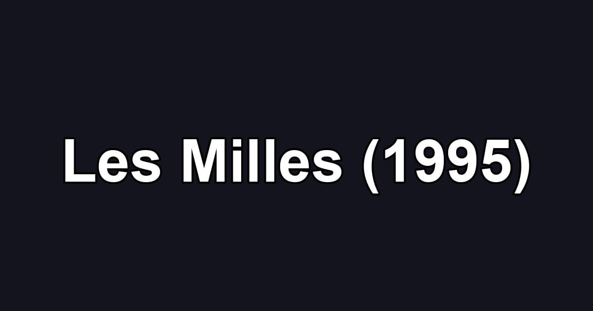Les Milles (1995)