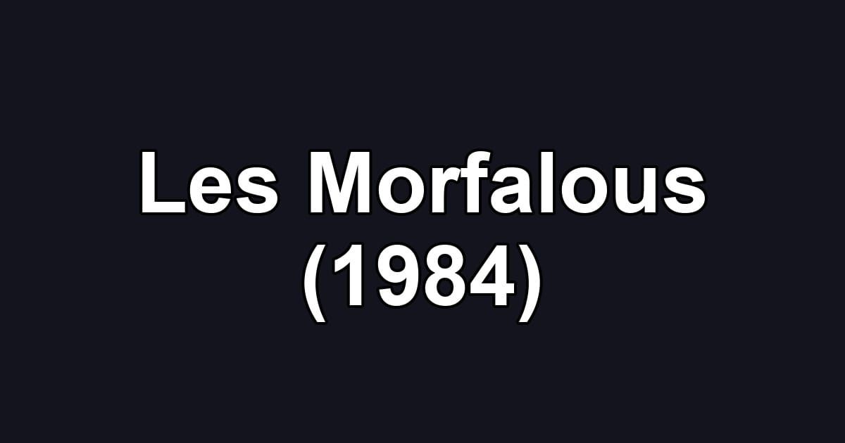 Les Morfalous (1984)