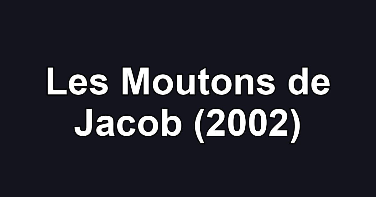 Les Moutons de Jacob (2002)