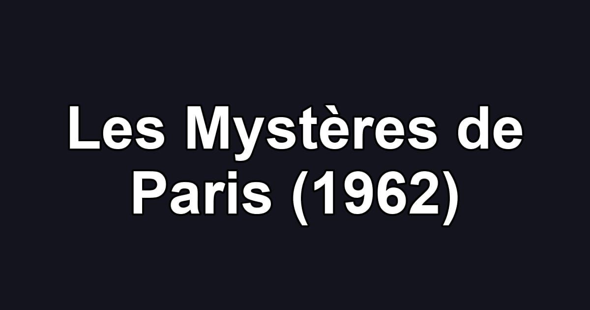Les Mystères de Paris (1962)