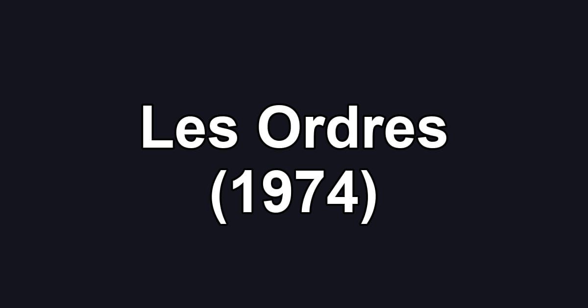 Les Ordres (1974)