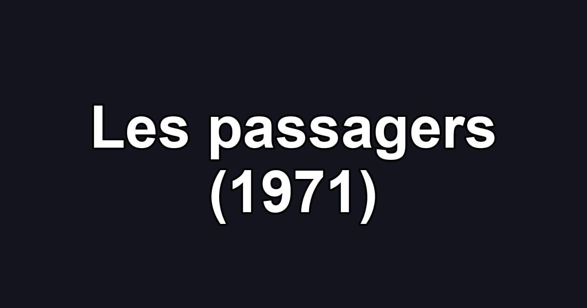 Les passagers (1971)