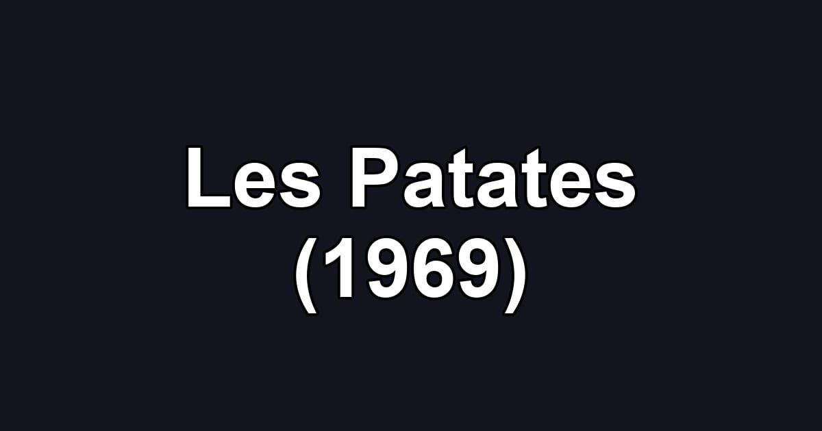Les Patates (1969)