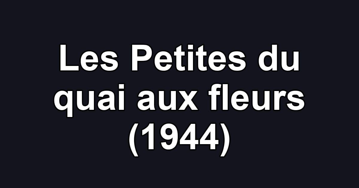 Les Petites du quai aux fleurs (1944)