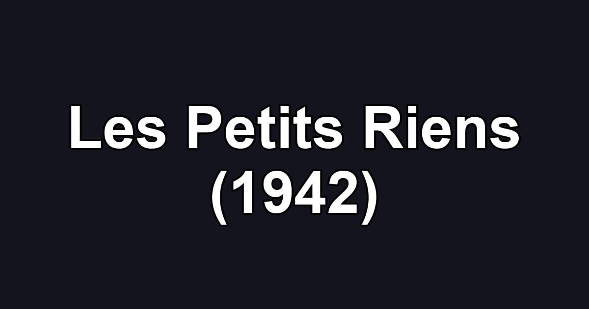 Les Petits Riens (1942)