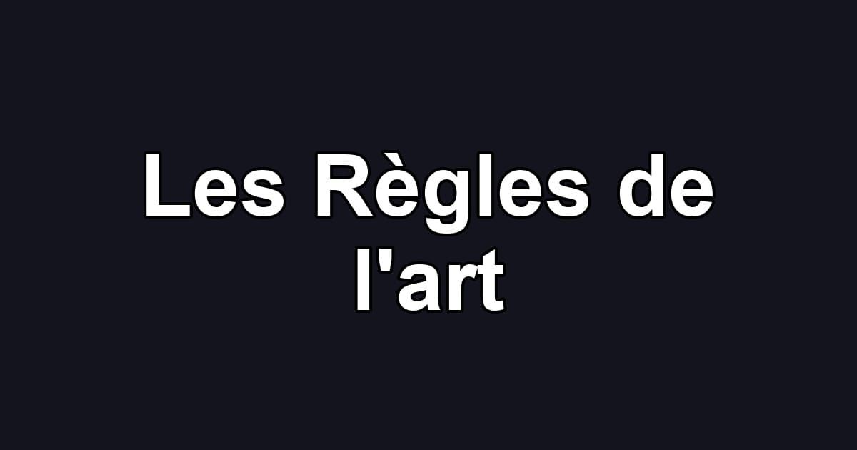 Les Règles de l'art