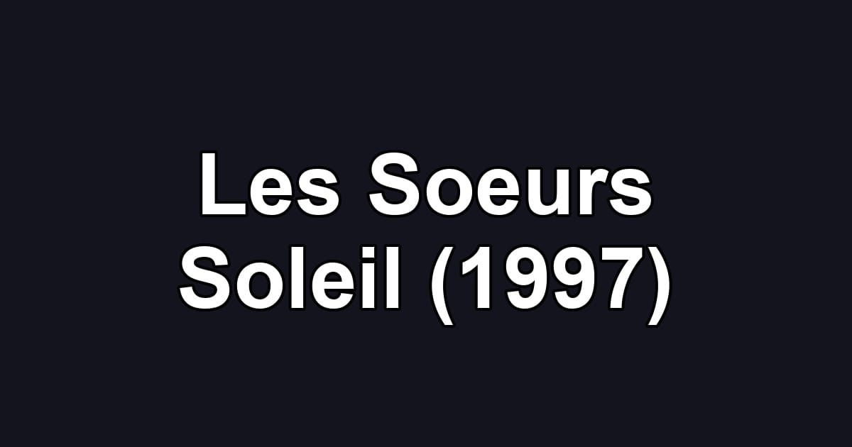 Les Soeurs Soleil (1997)