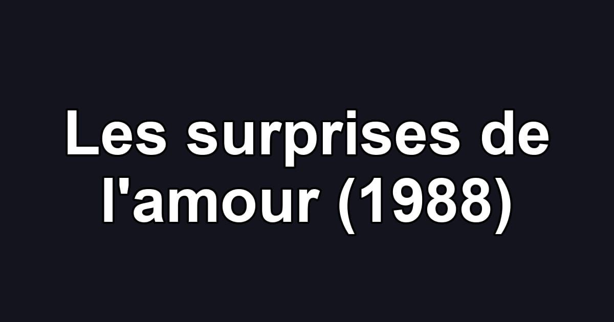 Les surprises de l'amour (1988)