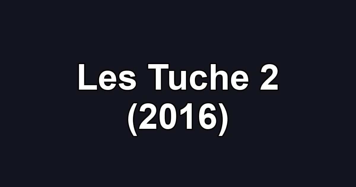 Les Tuche 2 (2016)