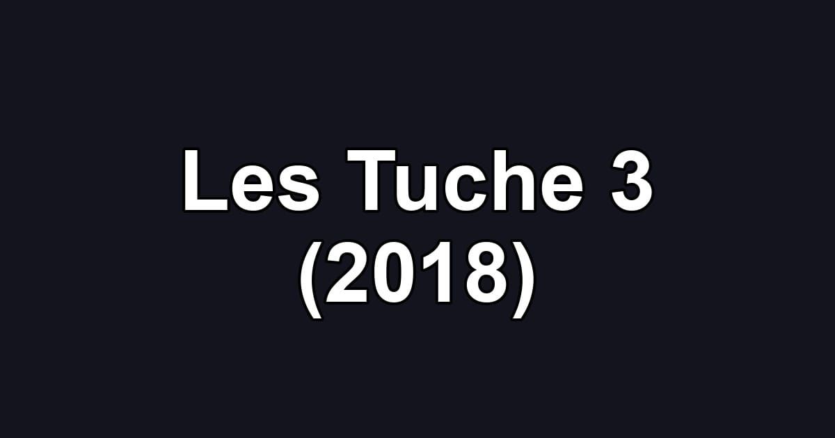 Les Tuche 3 (2018)