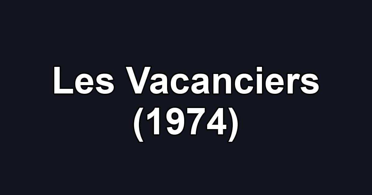 Les Vacanciers (1974)