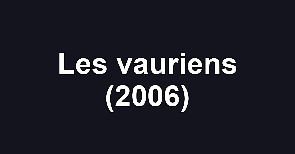 Les vauriens (2006)