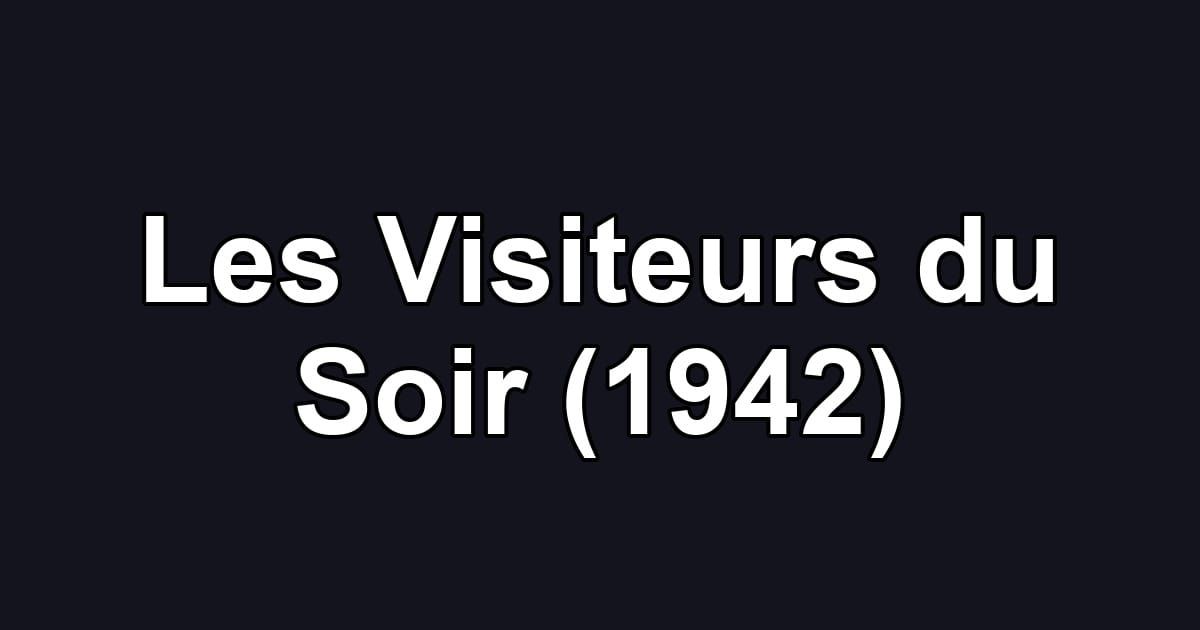 Les Visiteurs du Soir (1942)