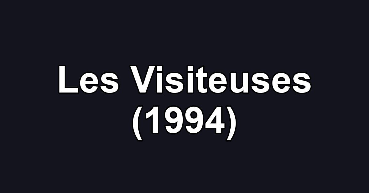 Les Visiteuses (1994)