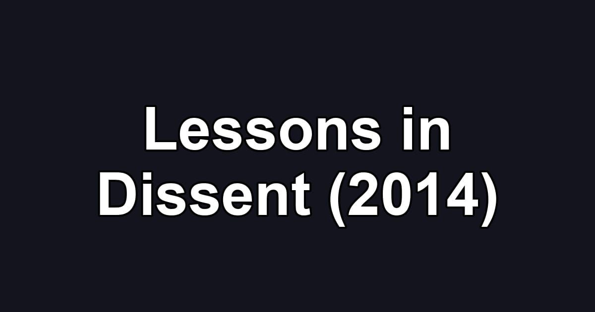 Lessons in Dissent (2014)