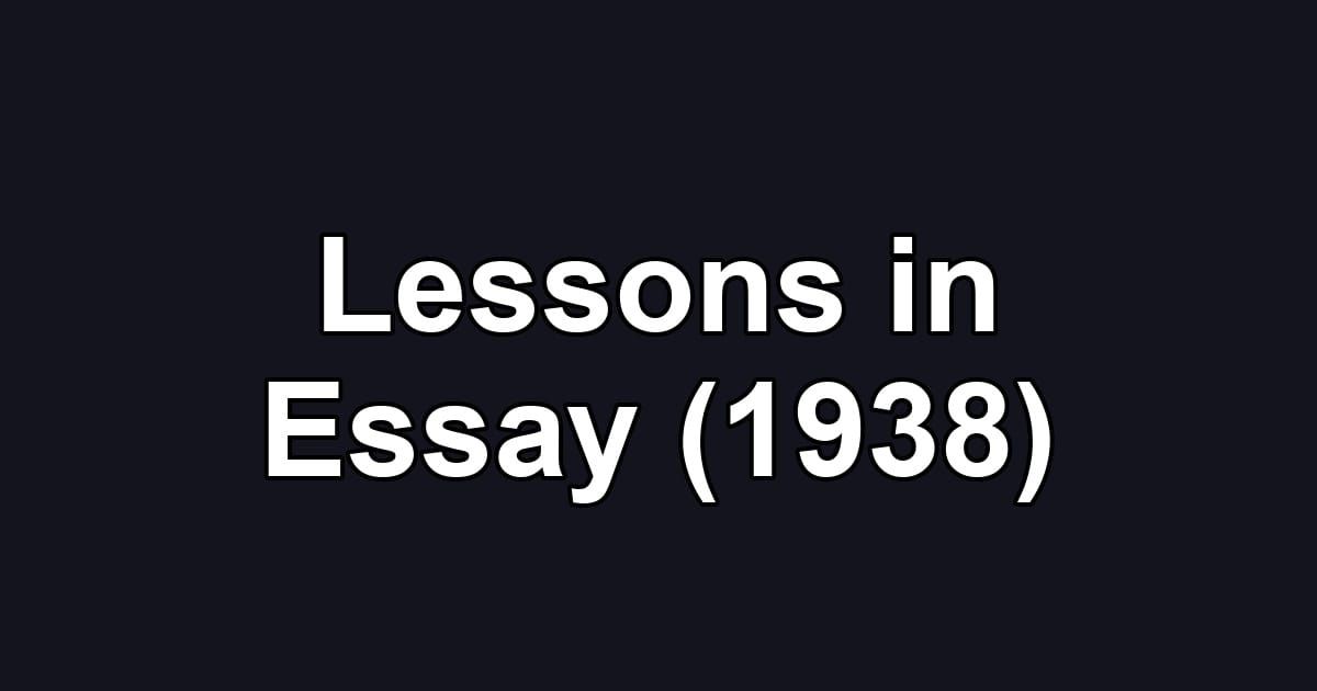 Lessons in Essay (1938)