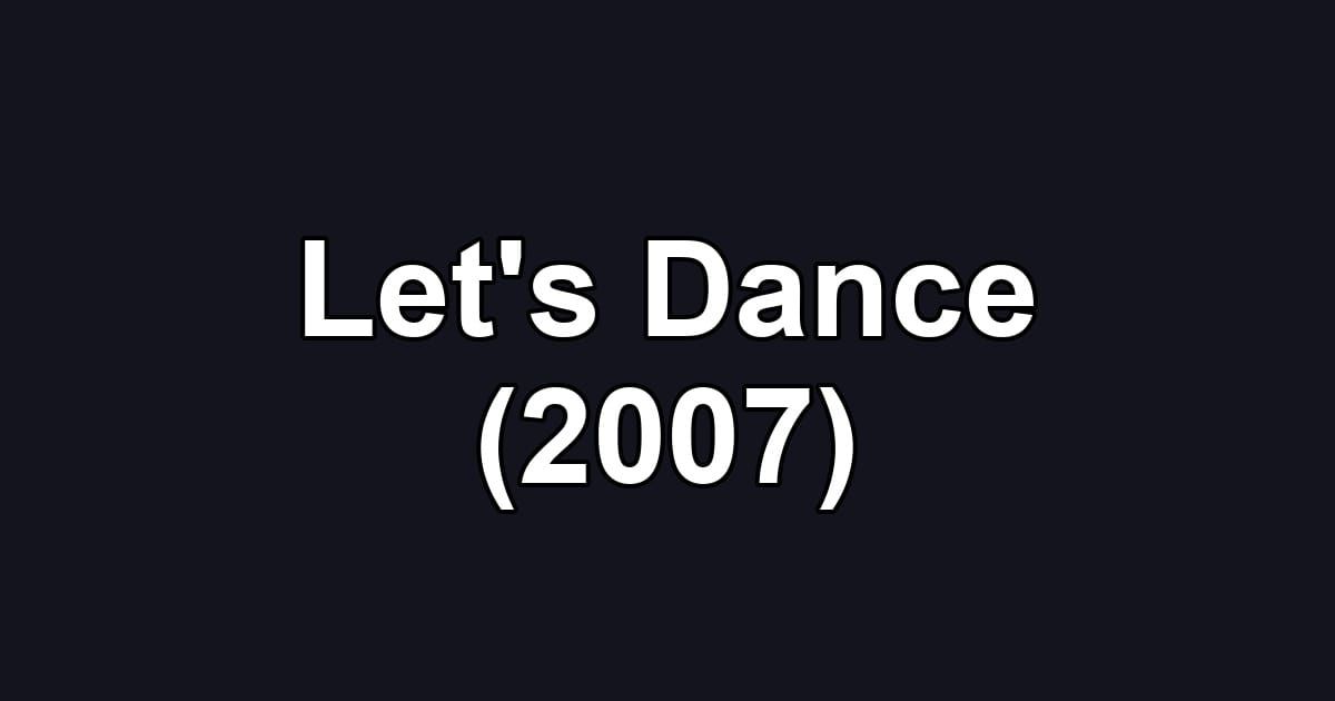 Let's Dance (2007)