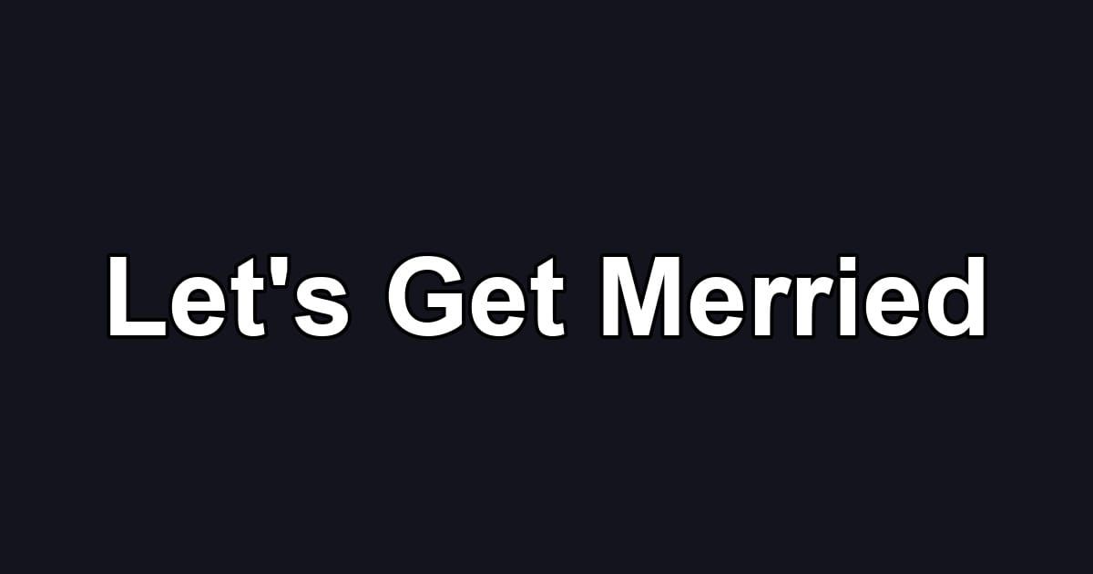 Let's Get Merried