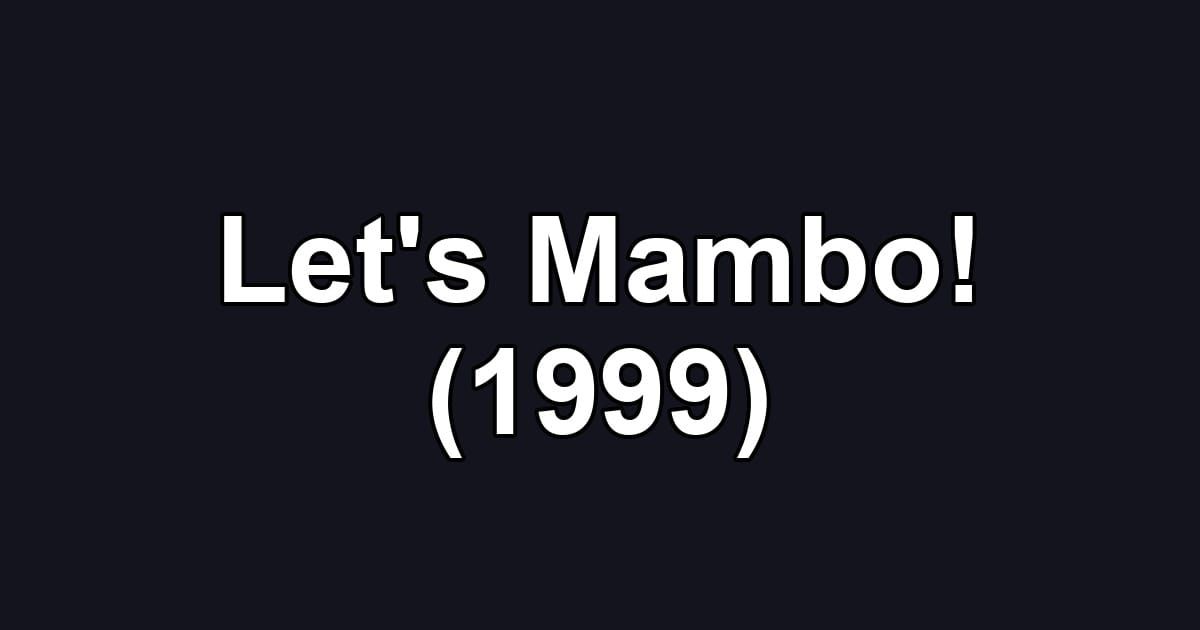 Let's Mambo! (1999)