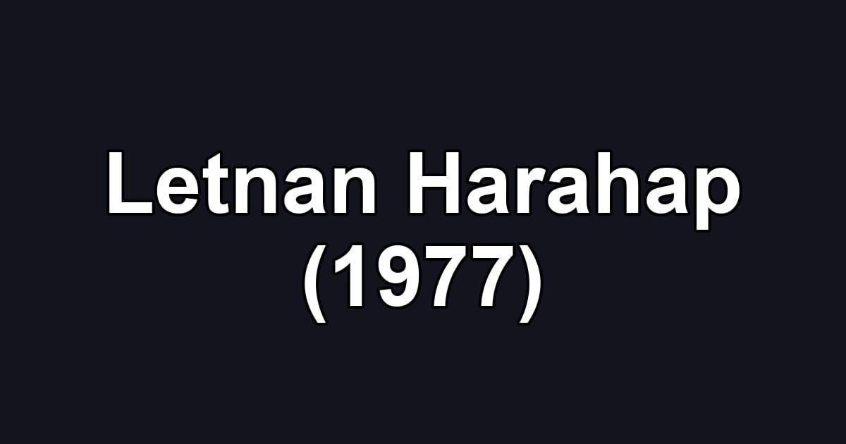Letnan Harahap (1977)