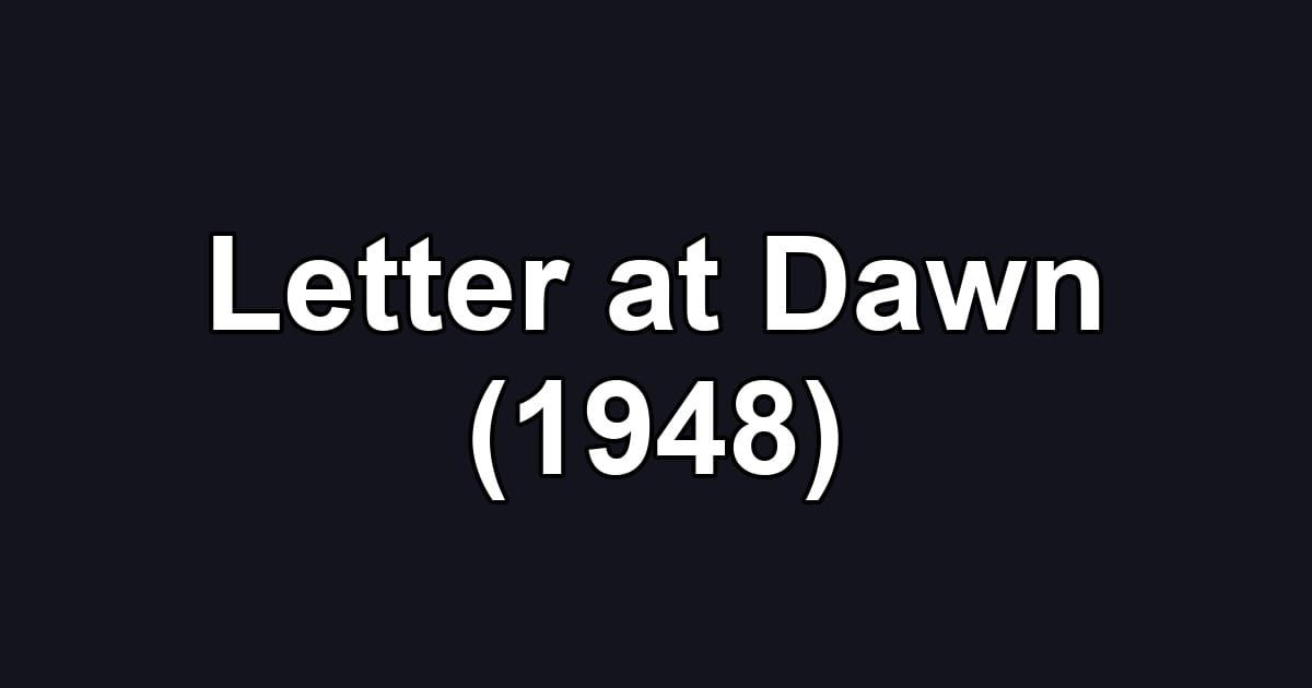 Letter at Dawn (1948)