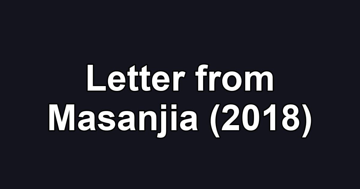 Letter from Masanjia (2018)