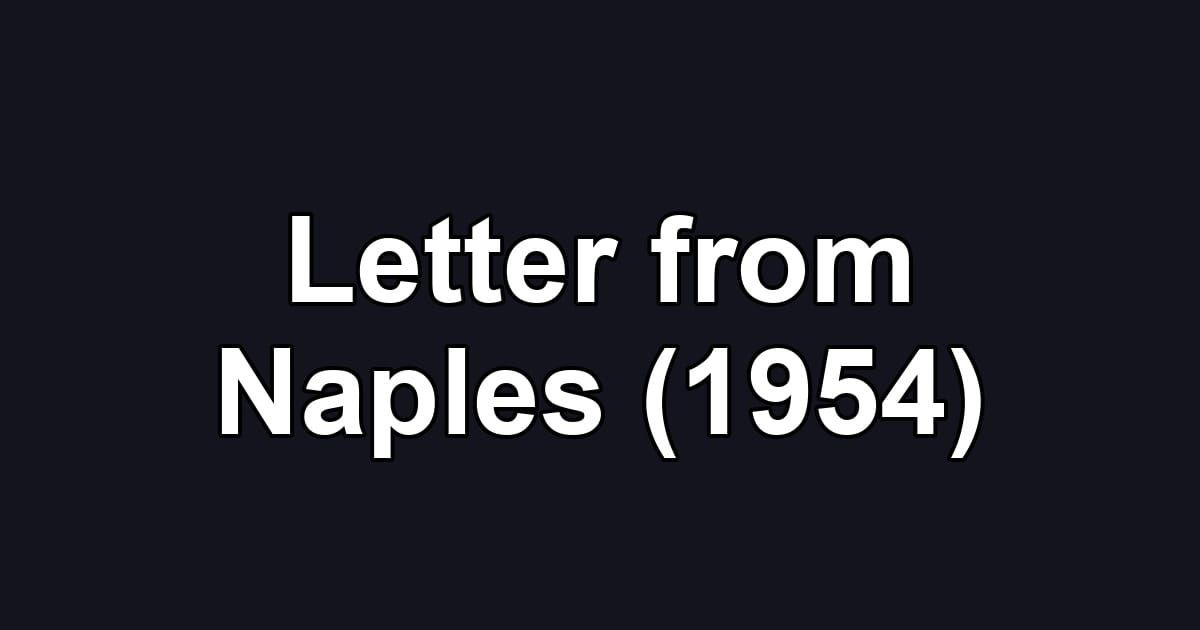 Letter from Naples (1954)