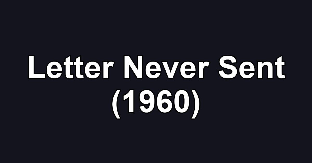 Letter Never Sent (1960)