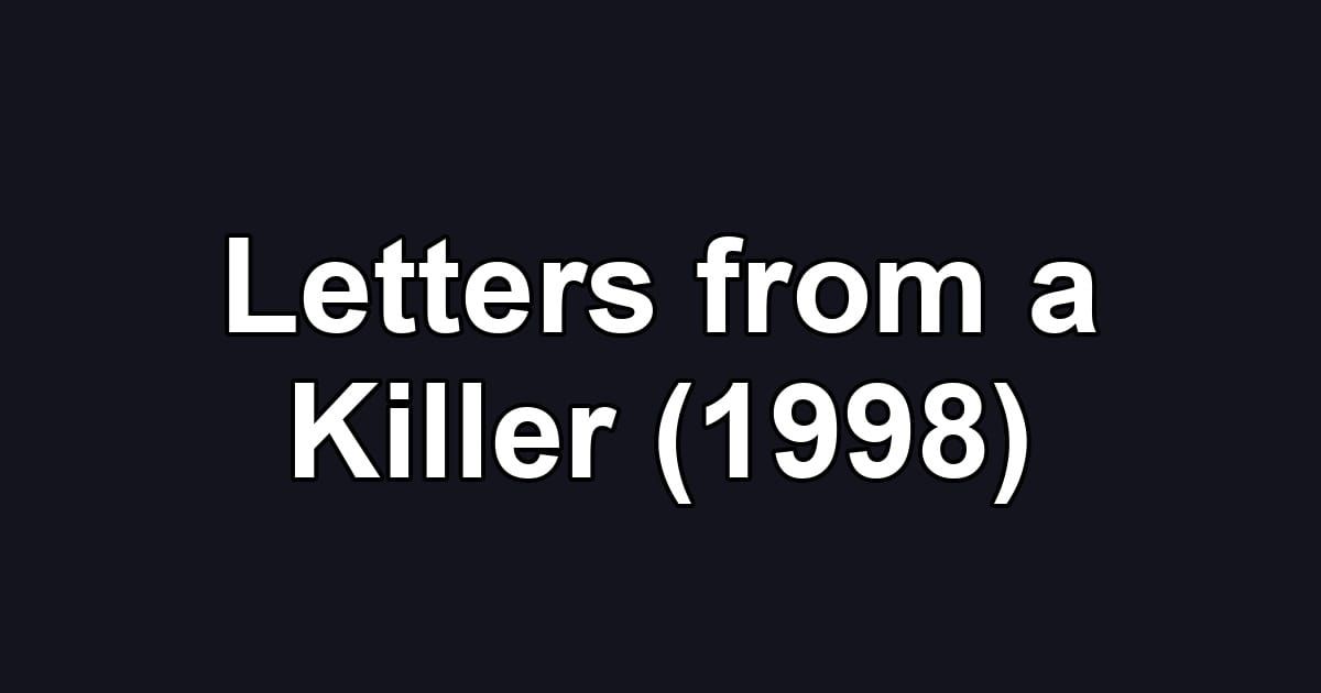 Letters from a Killer (1998)