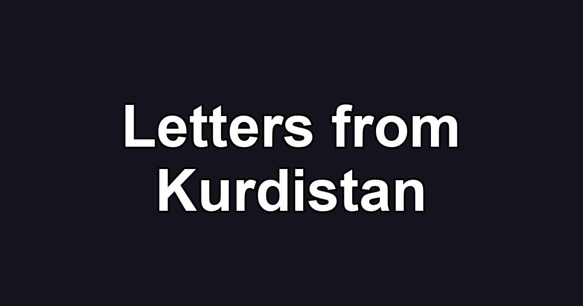 Letters from Kurdistan