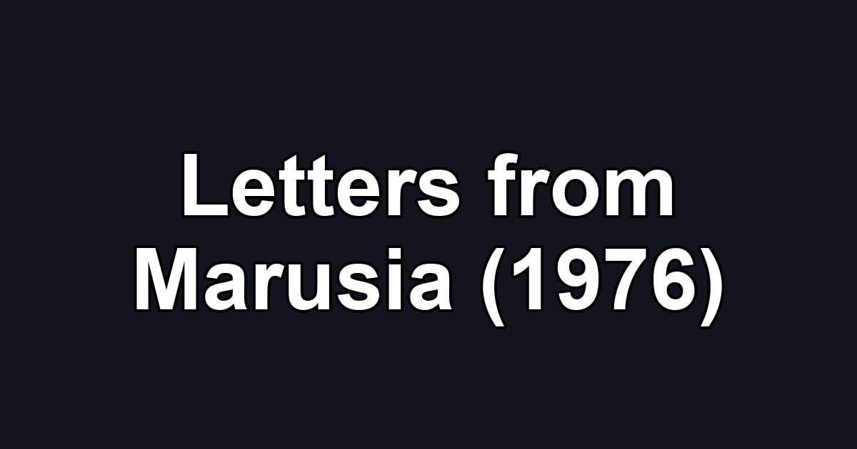 Letters from Marusia (1976)