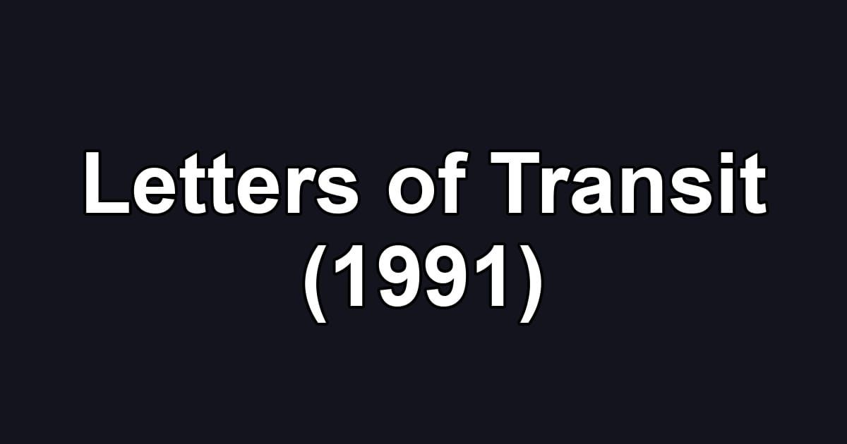 Letters of Transit (1991)